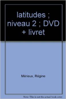 LATITUDES NIVEAU 2 DVD + LIVRET